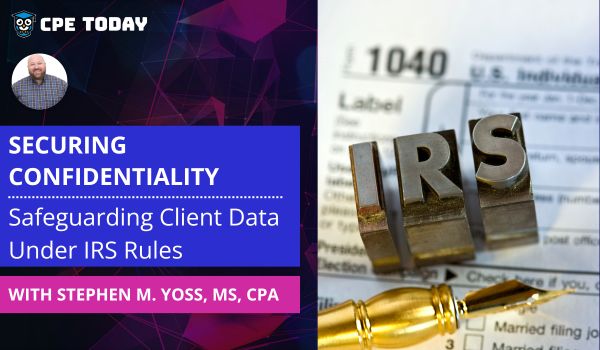 Protecting client data from cyber threats is crucial for tax professionals. This course focuses on creating and maintaining a Written Information S...